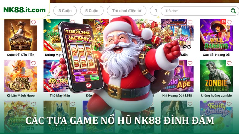 Các Tựa Game Nổ Hũ NK88 Đình Đám