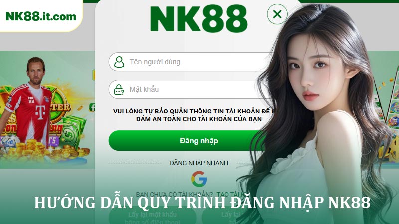 Hướng Dẫn Quy Trình Đăng Nhập NK88 Cho Người Mới