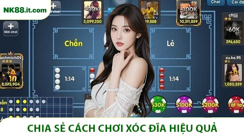 Chia sẻ cách chơi Xóc Đĩa hiệu quả như chuyên gia