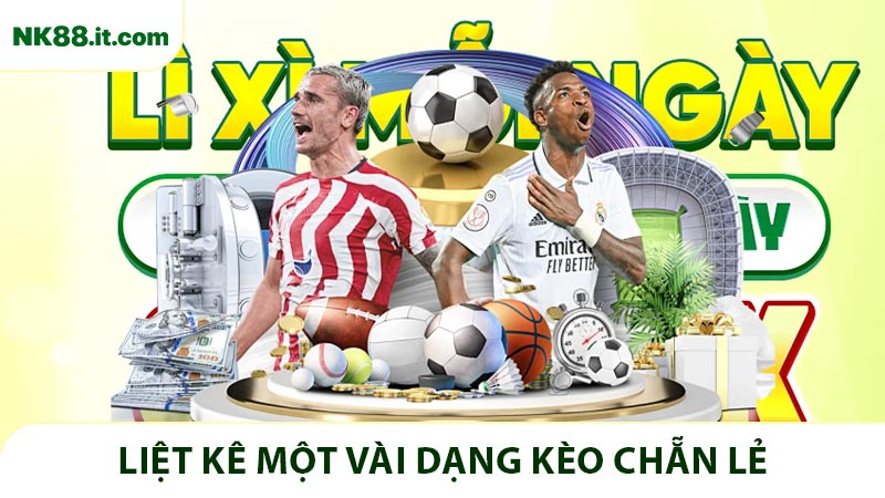 Liệt kê một vài dạng kèo chẵn lẻ được ưa thích nhất hiện tại