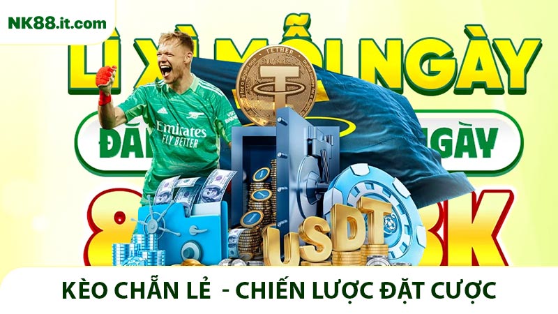Kèo chẵn lẻ là gì? Chiến lược đặt cược hiệu quả nhất 2026